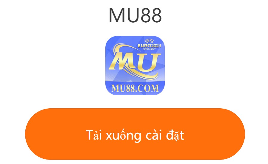tải app mu88 tại trang web mu88.app